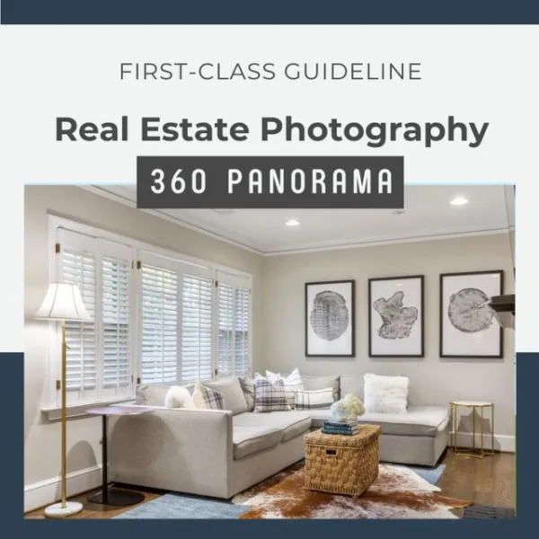 First-class Real Estate Photography 360 Panorama Guideline