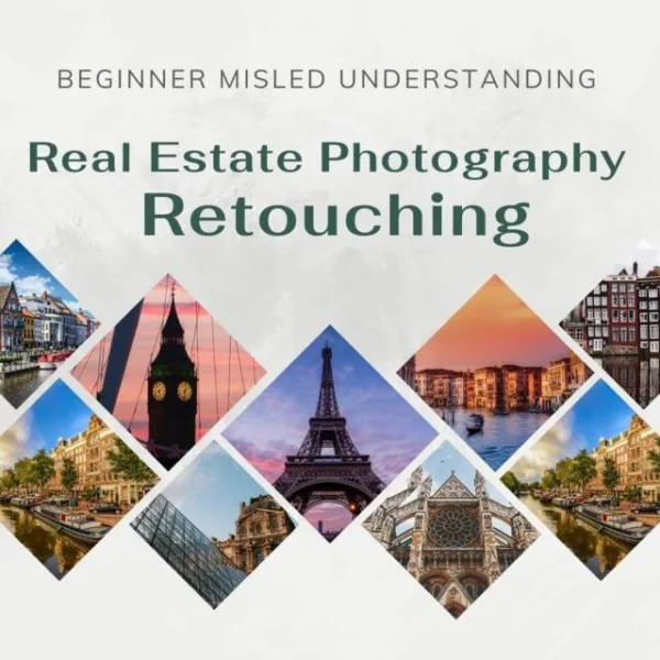 4 Beginners Misunderstanding Of Real Estate Photography Retouching