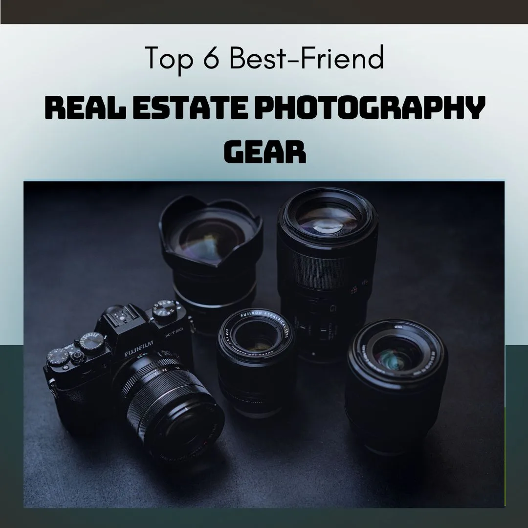 top-6-best-friend-real-estate-photography-gear