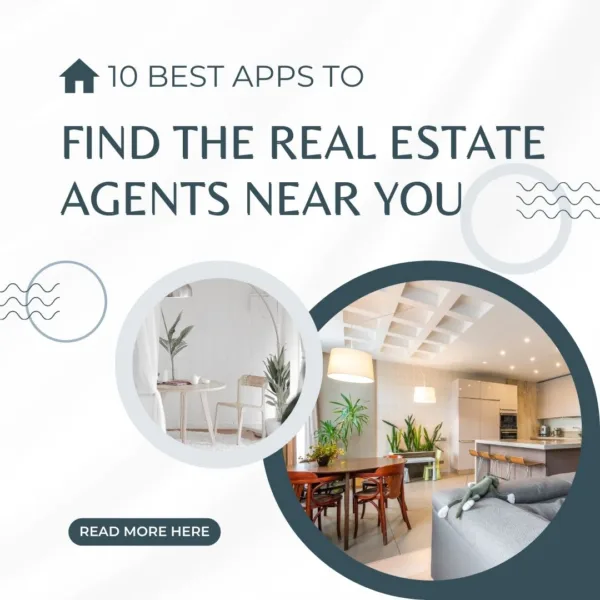 10 Best Apps To Find The Real Estate Agents Near You