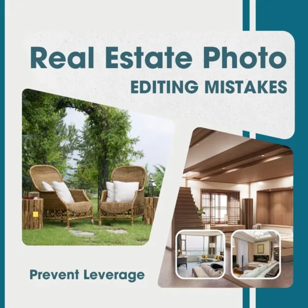 Top Real Estate Photo Editing Mistakes Prevent Your Leverage