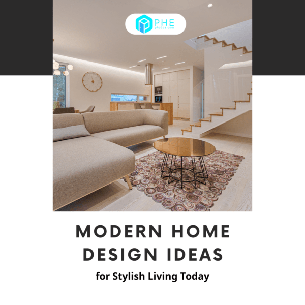 Modern Home Design Ideas for Stylish Living Today
