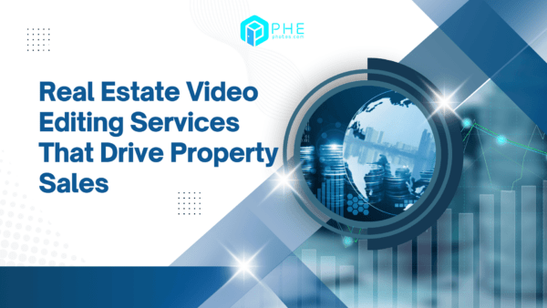 Real Estate Video Editing Services That Drive Property Sales