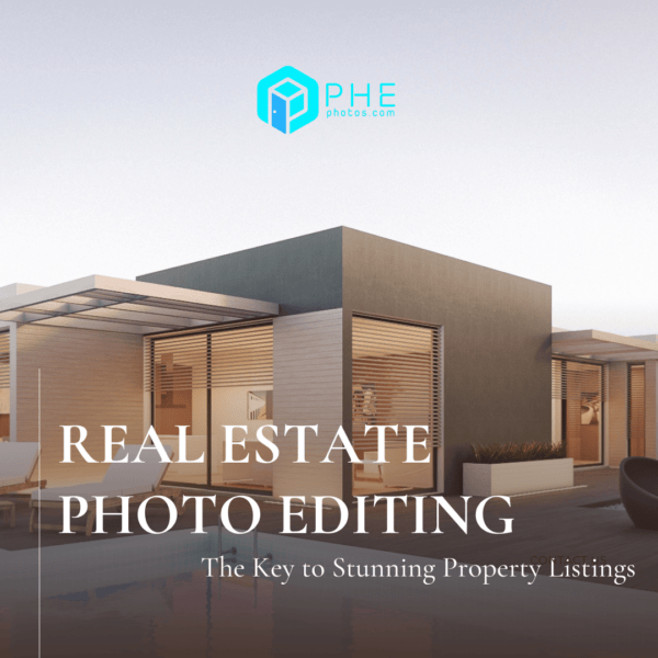 Real Estate Photo Editing: The Key to Stunning Property Listings