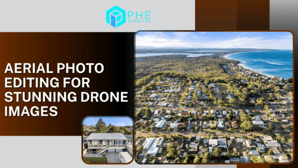 Aerial Photo Editing for Stunning Drone Images